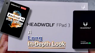 HeadWolf FPad 3 Android 14 Tablet 2024 Long InDepth Look [upl. by Lundquist]