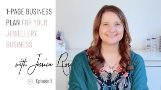 1 Page Business Plan for Your Jewellery Business Jewelry Business with Jessica Rose [upl. by Gord]