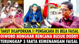 TAKUT DILAPORKAN PENGACARA DS AKHIRNYA BELA HAJI FAISAL OIWOBO BONGKAR 3 FAKTA BARU RENCANA DODDY [upl. by Hung]