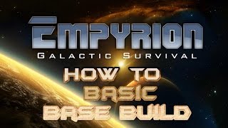 Empyrion  Galactic Survival  How to build a base tutorial guide [upl. by Demetrius]