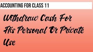 Withdraw Cash For Personal Use Journal Entry  In UrduHindi [upl. by Carlina]