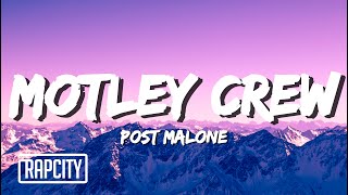 Post Malone  Motley Crew Lyrics [upl. by Eleph216]