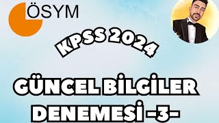 KPSS 2024 GÜNCEL BİLGİLER DENEME SINAVI 3 kpss2024 ekpss2024 güncelbilgiler2024 [upl. by Garry]