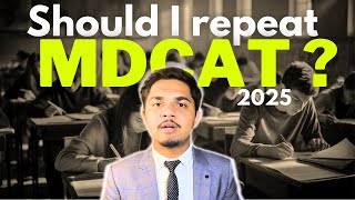 Should you repeat Mdcat 2025   must watch  DrMHassan Sukhera [upl. by Flip]