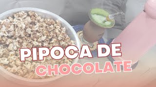 PIPOCA DE CHOCOLATE SIMPLES E CROCANTE [upl. by Phail71]