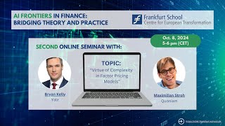 AI Frontiers in Finance Session 2  quotVirtue of Complexity in Factor Pricing Modelsquot [upl. by Ayatnahs]