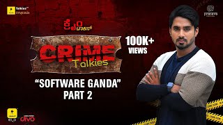 Software Ganda  Crime Talkies  PART 2  Rakksh  Talkies Kannada [upl. by Bilek]