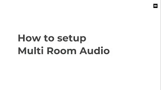 How to Setup Multi Room Audio on MiSmartSpeaker [upl. by Mosi798]