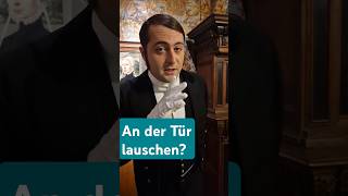 Darf ein Diener an der Tür lauschen geschichte knigge history comedy derkorrektediener howto [upl. by Leirza]