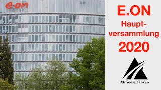 EON Hauptversammlung 2020  Leben von Dividenden  wwwaktienerfahrende [upl. by Nareht]