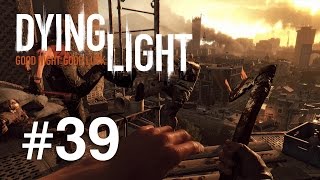 Dying Light  Episodul 39 [upl. by Yralam805]