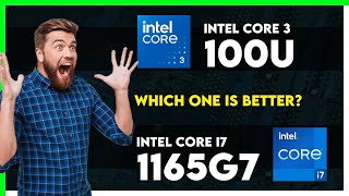 Intel Core 3 100U vs Intel Core i7 1165G7 Comparison [upl. by Giacomo]