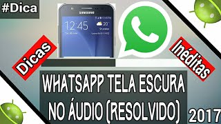 Whatsapp tela escura no áudio  Solução [upl. by Simetra771]