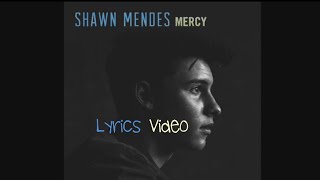 Shawn Mendes  MercyLyrics [upl. by Ingra]