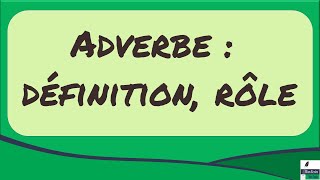 Ladverbe  première partie [upl. by Annay580]