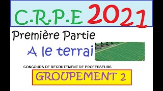 CRPE 2021 groupement 2 corrigé Maths Première partie A longueur et vitesse Terraine de rugby [upl. by Assej929]