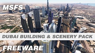 Dubai UAE City Freeware Building amp Scenery Pack for Microsoft Flight Simulator [upl. by Tomkins660]