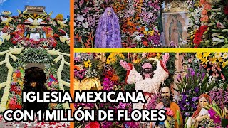 IGLESIA MEXICANA TAPIZADA CON 1 MILLÓN DE FLORES  TENANCINGO SANTA ANA [upl. by Narrad]