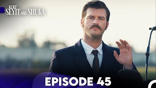 Kurt Seyit and Shura Episode 45 FULL HD [upl. by Naot]