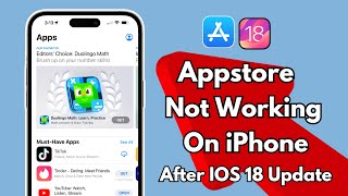 How To Fix quotApp Storequot Not Working in iPhone After IOs 18 Update [upl. by Solotsopa]