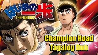 TAGALOG FANDUB Hajime No Ippo Champion Road [upl. by Ortensia531]