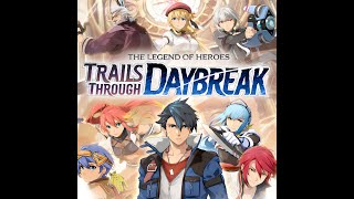 The Legend of Heroes Trails through Daybreak 2024 Run 4 [upl. by Eojyllib]