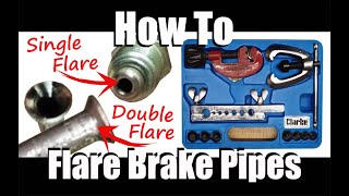 How To Flare Brake Pipes  SINGLE Flare  DOUBLE Flare  DIY Tool Guide Making Your Own Brake Pipes [upl. by Latta]