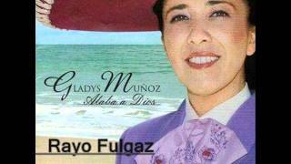 Gladys Muños Rayo Fulgaz [upl. by Shaikh]