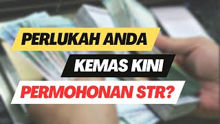 Kemas Kini Permohonan Bantuan STR 2023 Sekarang Sekiranya Ada Perubahan Maklumat Terkini [upl. by Ennazor]