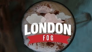 London Fog  Thirsty For [upl. by Cote]