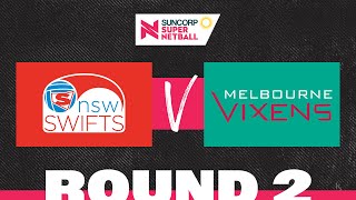 Swifts v Vixens  SSN 2022 Round 2  Full Match  Suncorp Super Netball [upl. by Geehan]