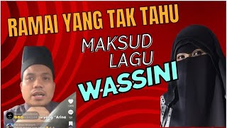 Terjemahan Lagu Wassini oleh Waheeda [upl. by Tristam]