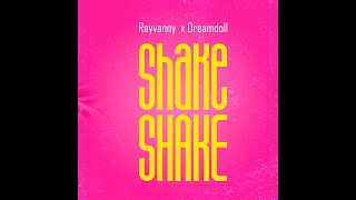 Rayvanny X DreamDoll  Shake Shake Official Audio [upl. by Jandy]