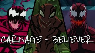 Carnage  Tribute   Believer HD [upl. by Niloc]