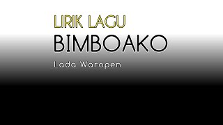 Lirik BimboakoLada Waropen  lagu daerah Waropen [upl. by Reld]