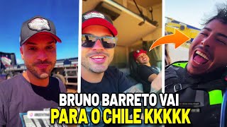 BRUNO BARRETO VAI VIAJAR PARA O CHILE PARA PEDIR DESCULPAS AO RENATO KKKKKK Faz o R [upl. by Todhunter]