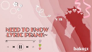 NEED TO KNOW  DOJA CAT LYRIC PRANK • YN SIMPS • BAKUGO X YN BNHA X YN [upl. by Liborio]