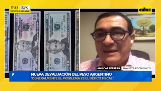 Nueva devaluación del peso argentino ¿Cuáles podrían ser los efectos a nivel local [upl. by Melantha]