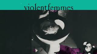 Violent Femmes  Ugly Bonus Track Official Audio40th Anniversary Deluxe Edition [upl. by Cran94]