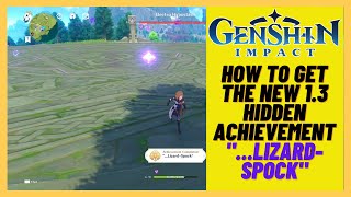 Genshin Impact 13  How to unlock the new hidden Achievement   LizardSpock [upl. by Nickolas]