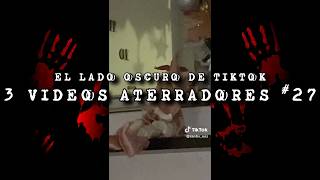 El lado oscuro de TikTok 3 VIDEOS ATERRADORES 27  Davo Valkrat [upl. by Wind574]