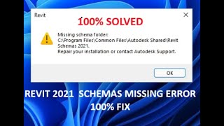 How to FIX  REVIT 2021 Missing schema C\Program Files\Common Files\Autodesk Shared\Revit Schemas [upl. by Honeyman]