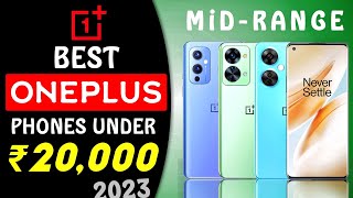 Top 3 Best OnePlus Phone Under 20000 in 2023  OnePlus Mobile  Best OnePlus Smartphones Under 20k [upl. by Ekenna]