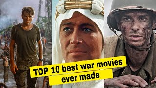 Top 10 best War Movies ever made [upl. by Shanney924]