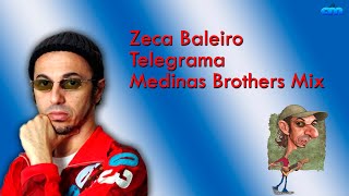 Remix Nacional  Zeca Baleiro  Telegrama Medinas Brothers Mix [upl. by Ahsiral103]