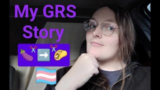 My GRS Story Transgender MTF [upl. by Niowtna]