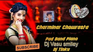 Charminar Chowrasta pad band piano dj vasu smileydjsong 🎹 [upl. by Helm]