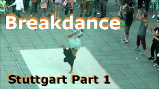 BBoying  Breakdance in Stuttgart  Part 1  Teil 1 HIP HOP DANCE [upl. by Arodnahs]