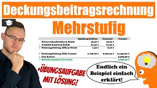 Mehrstufige Deckungsbeitragsrechnung Beispiel erklärt [upl. by Philoo141]