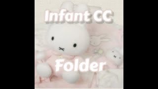 Infant CC Folder Sims 4👶🏽✎ ೃ [upl. by Alimrahs567]